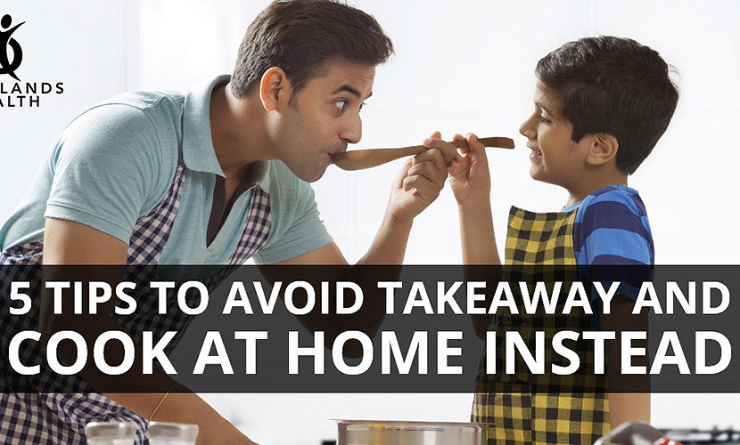 Five tips to avoid takeaway and cook at home instead